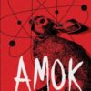 «Амок» Артем Поспєлов Скачати (завантажити) безкоштовно книгу pdf, epub, mobi, Читати онлайн без реєстрації